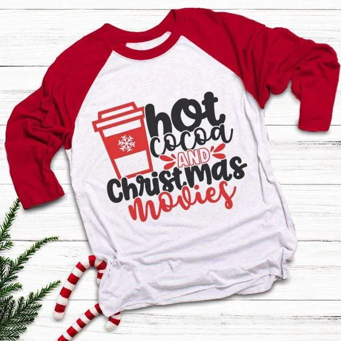 Hot Cocoa Christmas Movies Raglan