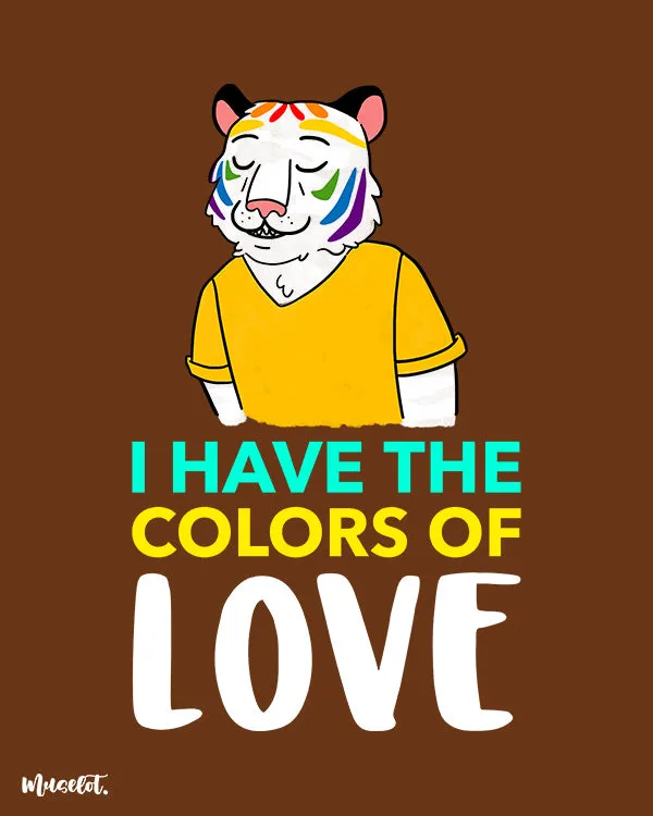 I have the colours of lover printed t shirts
