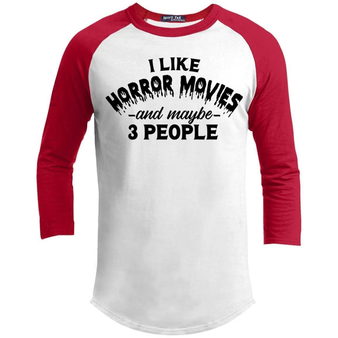I Like Horror Movies and 3 People Raglan