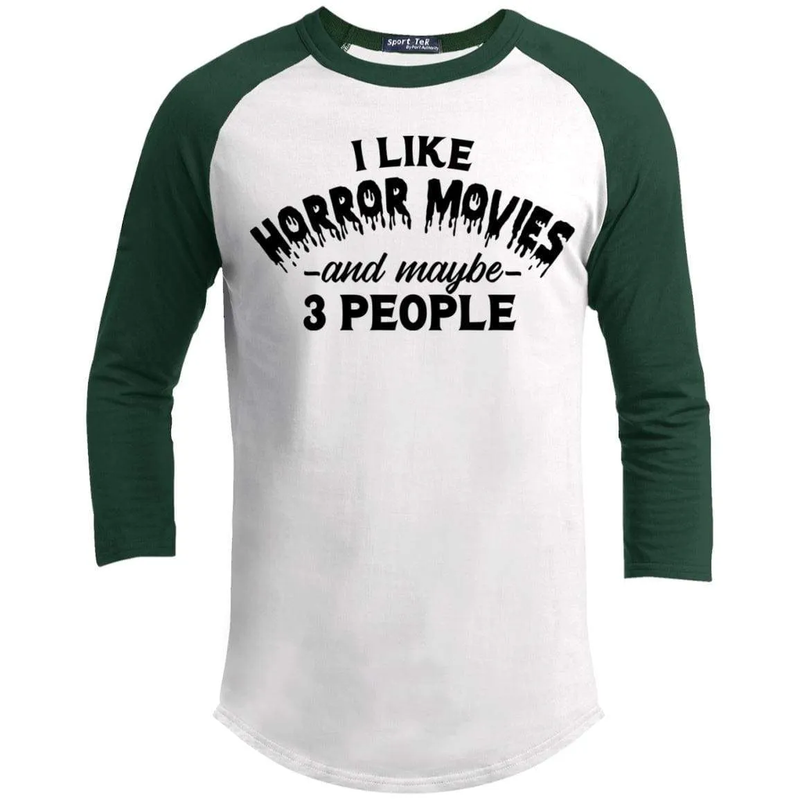 I Like Horror Movies and 3 People Raglan