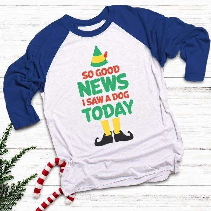 I Saw A Dog Today Raglan