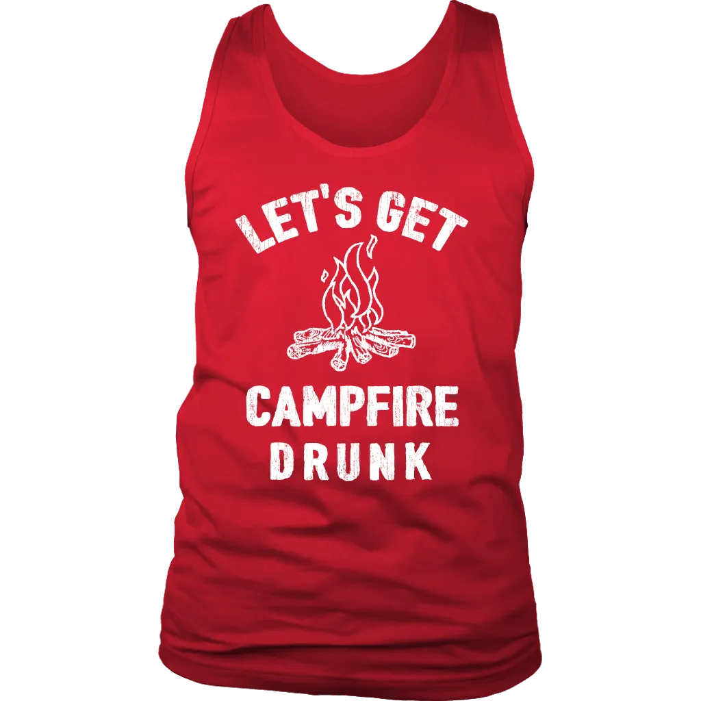 Let's Get Campfire Drunk - Tanks