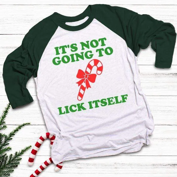 Not Going To Lick Itself Raglan