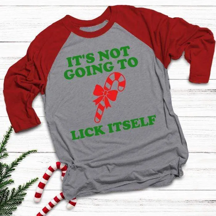 Not Going To Lick Itself Raglan