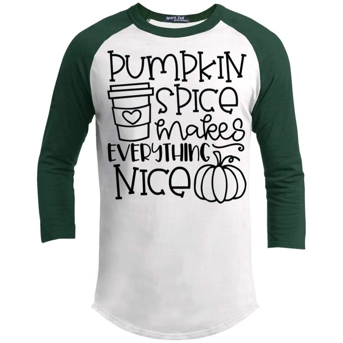 Pumpkin Spice Makes Everything Nice Raglan