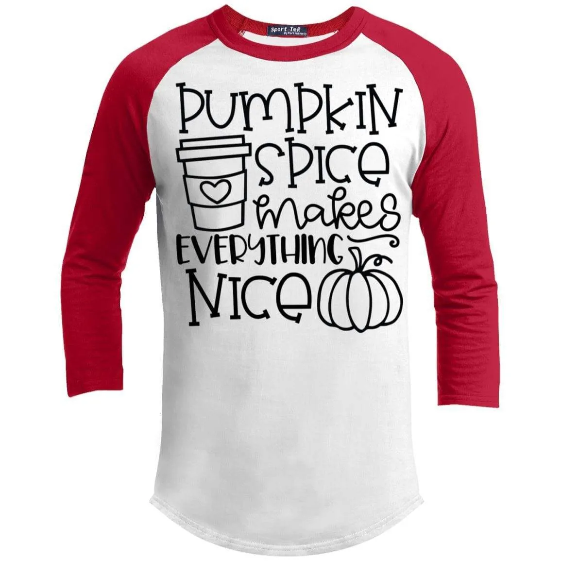 Pumpkin Spice Makes Everything Nice Raglan