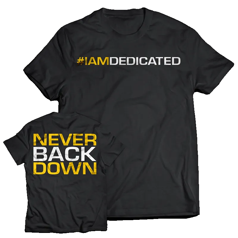T-Shirt - Never Back Down