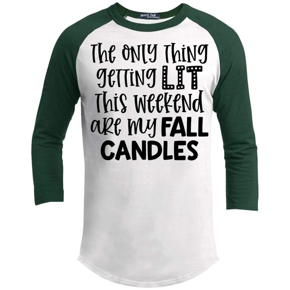 The Only Thing Getting Lit Raglan