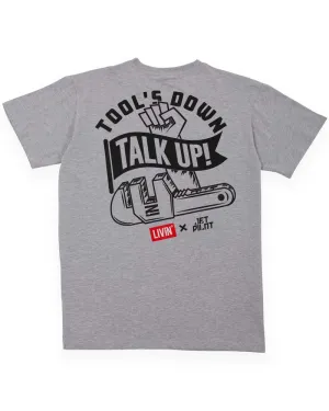 Tools Down Talk Up Tee - Grey