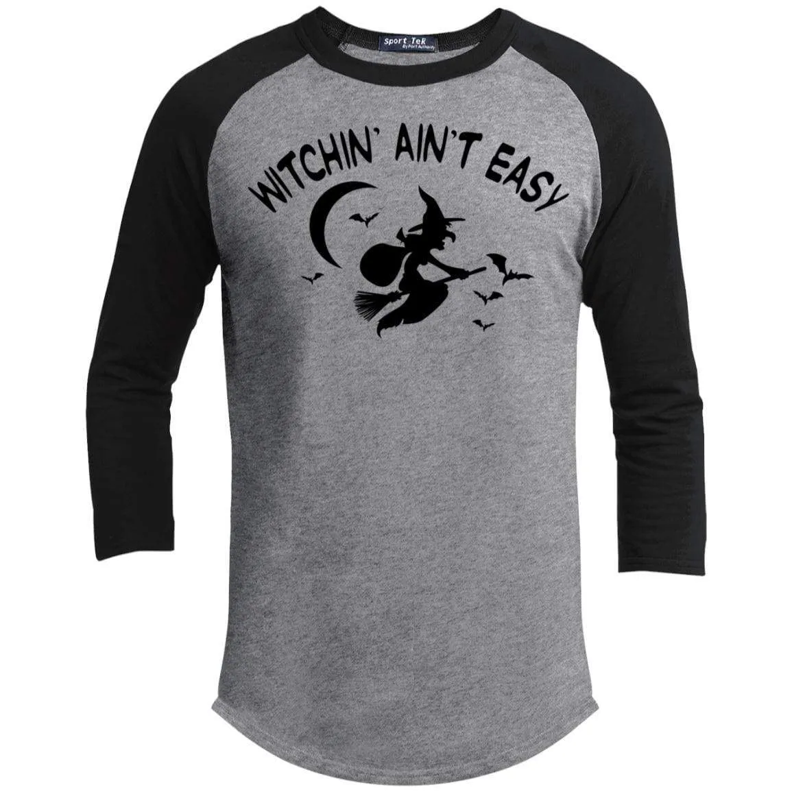 Witchin Ain't Easy Raglan