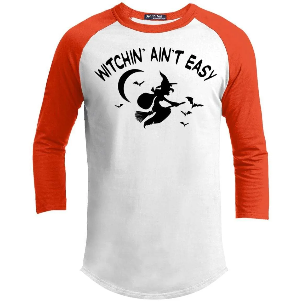 Witchin Ain't Easy Raglan