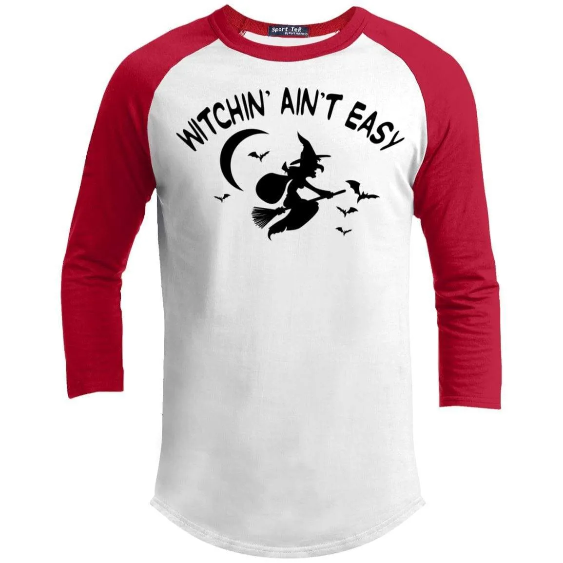 Witchin Ain't Easy Raglan